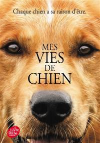 Mes vies de chien : roman pour les humains