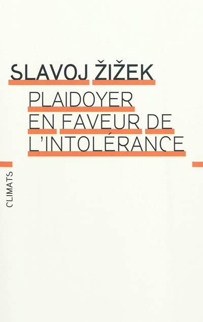 Plaidoyer en faveur de l'intolérance