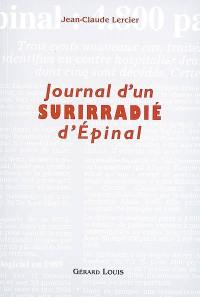 Journal d'un surirradié d'Epinal