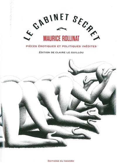 Le cabinet secret : pièces érotiques et politiques inédites (1864-1897)