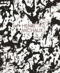 Henri Michaux : le dessin est exorcisme. Henri Michaux : drawing is an exorcism