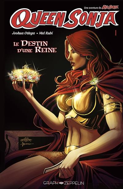 Une aventure de Red Sonja. Queen Sonja : le destin d'une reine