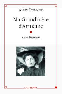 Ma grand'mère d'Arménie : une histoire