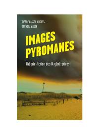 Images pyromanes : théorie-fiction des IA génératives