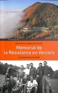 Mémorial de la Résistance en Vercors : la conscience en éveil