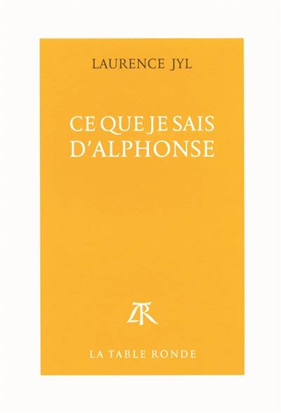 Ce que je sais d'Alphonse