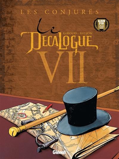 Le décalogue. Vol. 7. Les conjurés