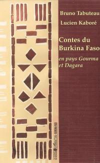 Contes du Burkina Faso : en pays Gourma et Dagara