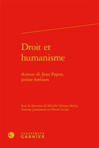 Droit et humanisme : autour de Jean Papon, juriste forézien