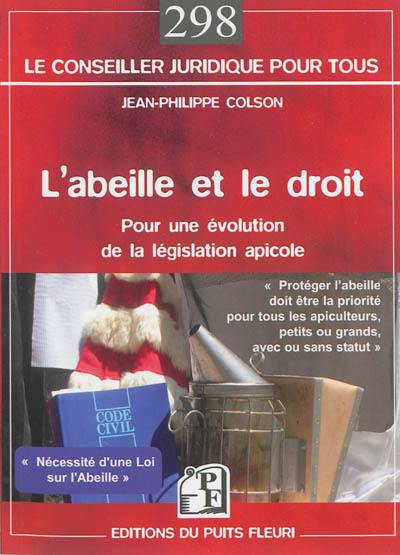 L'abeille et le droit : pour une évolution de la législation apicole