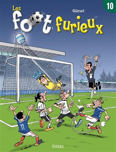 Les foot furieux. Vol. 10