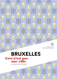 Bruxelles : ceci n'est pas une ville