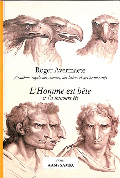 L'homme est bête et l'a toujours été