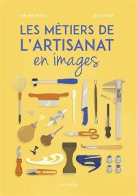 Les métiers de l'artisanat en images