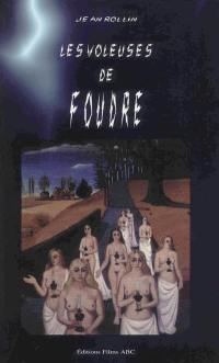 Les voleuses de foudre. Tùathà : un conte gothique