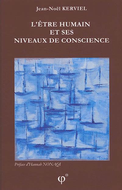 L'être humain et ses niveaux de conscience