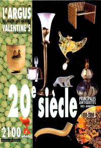 L'argus des ventes aux enchères, l'édition XXe siècle : les principales antiquités des années 1880-2000