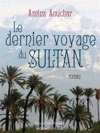 Le dernier voyage du sultan