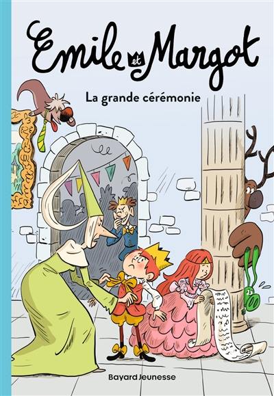 Emile et Margot. Vol. 1. La grande cérémonie