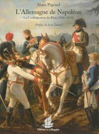 L'Allemagne de Napoléon : la Confédération du Rhin (1806-1813)