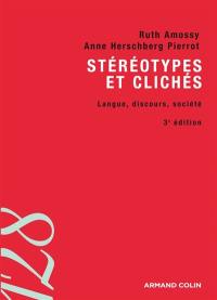 Stéréotypes et clichés : langue, discours, société