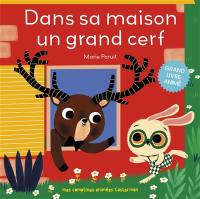 Dans sa maison un grand cerf