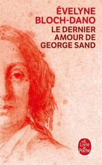 Le dernier amour de George Sand