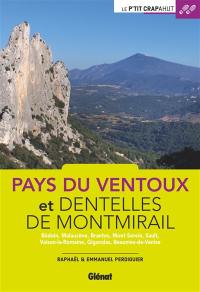 Pays du Ventoux et Dentelles de Montmirail : Bédoin, Malaucène, Brantes, mont Serein, Sault, Vaison-la-Romaine, Gigondas, Beaumes-de-Venise