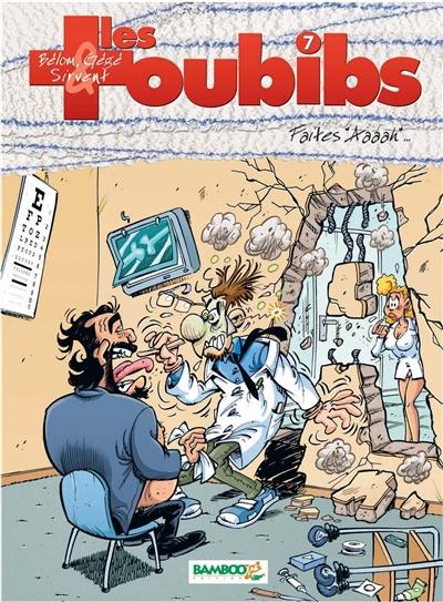 Les toubibs. Vol. 7. Faites aaah...