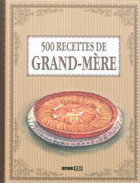 500 recettes de grand-mère