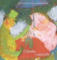 Colombe et sauterelle