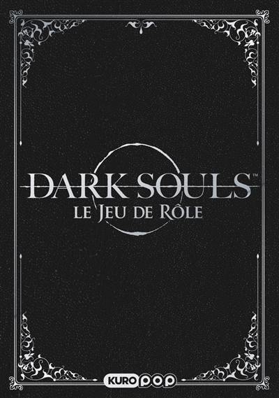 Dark souls : le jeu de rôle