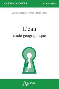 L'eau : étude géographique