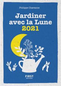 Jardiner avec la Lune 2021