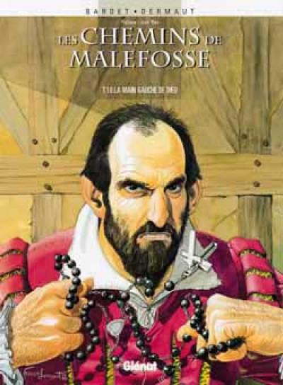 Les chemins de Malefosse. Vol. 10. La main gauche de Dieu