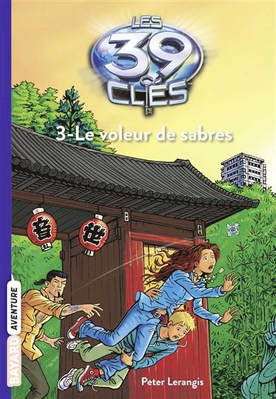 Les 39 clés. Vol. 3. Le voleur de sabres