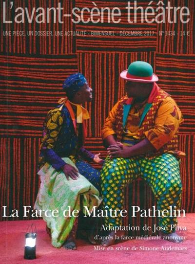 Avant-scène théâtre (L'), n° 1434. La farce de maître Pathelin