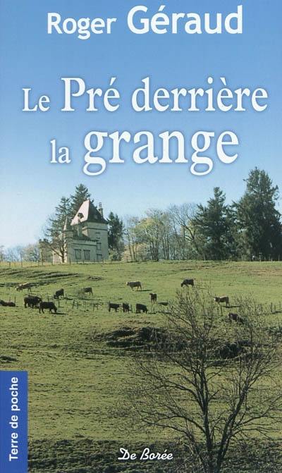 Le pré derrière la grange