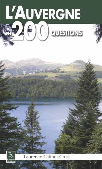 L'Auvergne en 200 questions