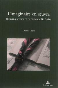 L'imaginaire en oeuvre : romans scouts et expérience littéraire