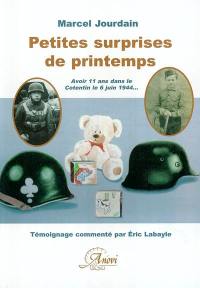 Petites surprises de printemps : avoir 11 ans dans le Cotentin le 6 juin 1944...