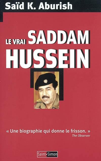 Le vrai Saddam Hussein