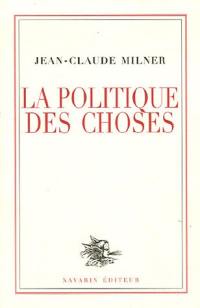 La politique des choses