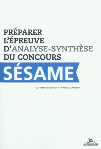 Préparer l'épreuve d'analyse-synthèse du concours Sésame