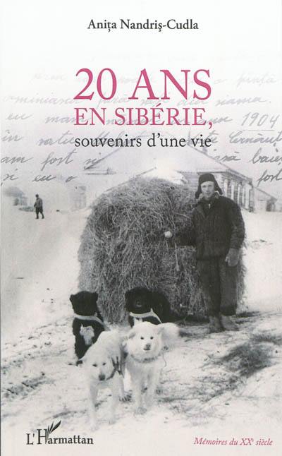 20 ans en Sibérie : souvenirs d'une vie