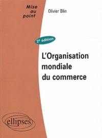 L'Organisation mondiale du commerce