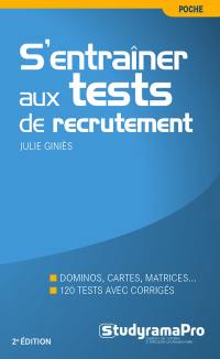 S'entraîner aux tests de recrutement : dominos, cartes, matrices... : 120 tests avec corrigés