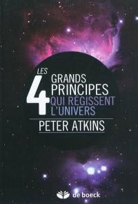 Les 4 grands principes qui régissent l'univers