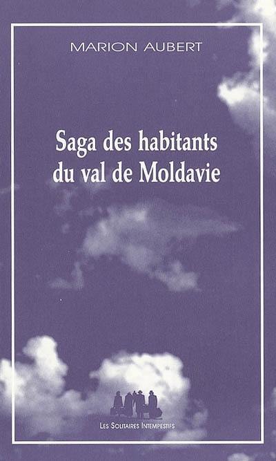 Saga des habitants du val de Moldavie