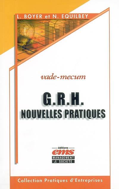 GRH nouvelles pratiques : vade-mecum